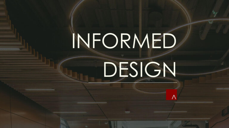 Informed Design Blog Series, by JLA Architects
